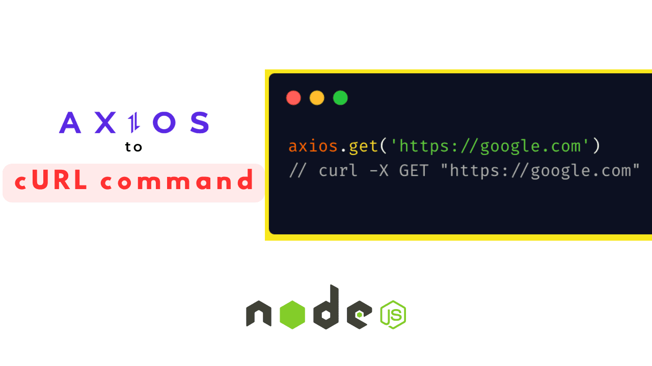 Node.js Tutorial: How to Easily Convert Axios Requests to cURL Commands with axios-curlirize in Node.js and the Browser